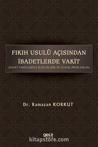 Fikih Usulü Açısından İbadetlerde Vakit