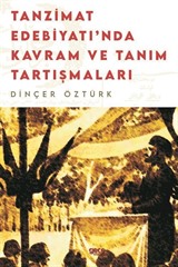 Tanzimat Edebiyatı'nda Kavram ve Tanım Tartışmaları