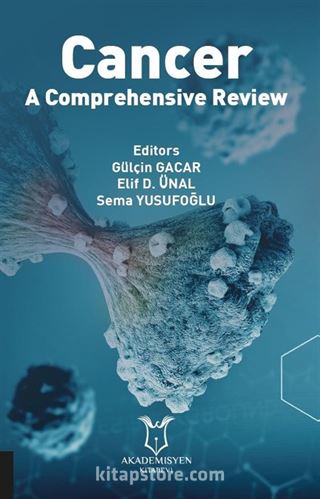 Cancer: A Comprehensive Review