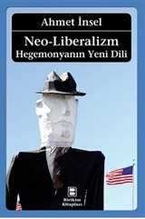 Neo-Liberalizm Hegemonyanın Yeni Dili