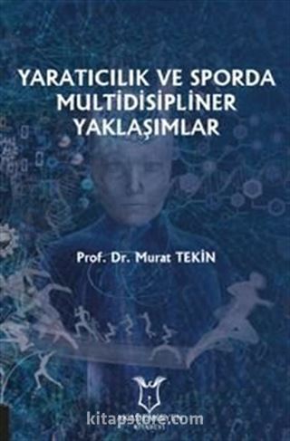 Yaratıcılık ve Sporda Multidisipliner Yaklaşımlar