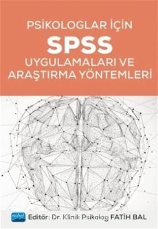 Psikologlar İçin SPSS Uygulamaları ve Araştırma Yöntemleri