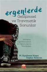 Ergenlerde Gelişimsel ve Travmatik Sorunlar