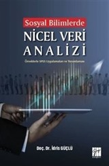 Sosyal Bilimlerde Nicel Veri Analizi-Örneklerle SPSS Uygulamaları ve Yorumlamaları