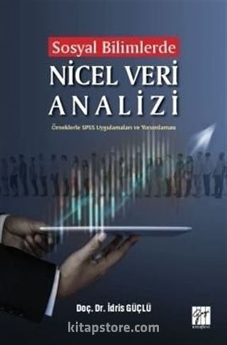 Sosyal Bilimlerde Nicel Veri Analizi-Örneklerle SPSS Uygulamaları ve Yorumlamaları