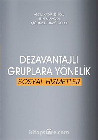 Dezavantajlı Gruplara Yönelik Sosyal Hizmeler