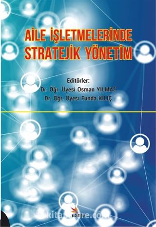 Aile İşletmelerinde Stratejik Yönetim