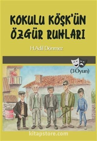 Kokulu Köşk’ün Özgür Ruhları