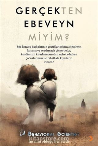 Gerçekten Ebeveyn Miyim?