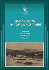 Başlangıçtan 19. Yüzyıla Rize Tarihi (Ciltli)