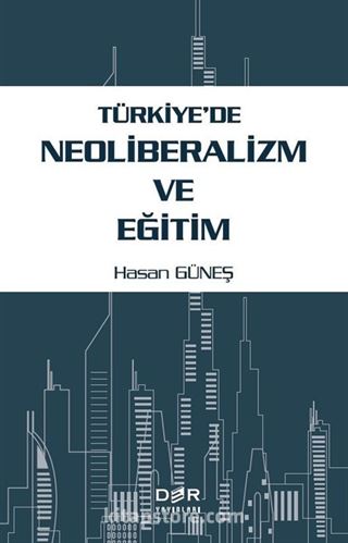 Türkiye'de Neoliberalizm ve Eğitim