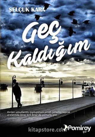 Geç Kaldığım