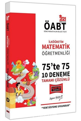 2021 ÖABT İlköğretim Matematik Öğretmenliği 75'te 75 Tamamı Çözümlü 10 Deneme Sınavı