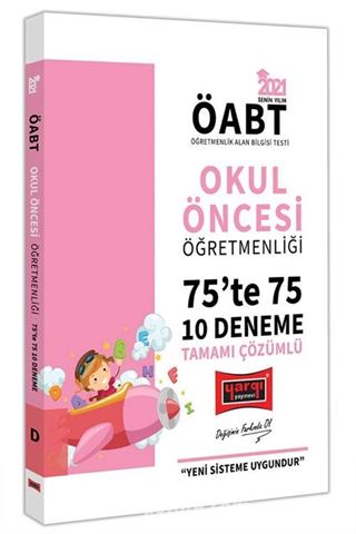 2021 ÖABT Okul Öncesi Öğretmenliği 75'te 75 Tamamı Çözümlü 10 Deneme Sınavı