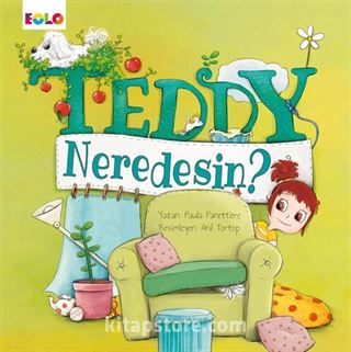 Teddy Neredesin ?