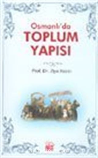 Osmanlı'da Toplum Yapısı