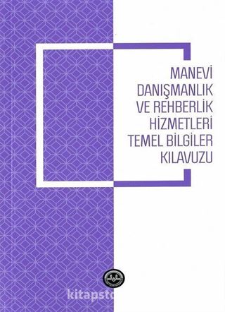 Manevi Danışmanlık ve Rehberlik Hizmetleri Temel Bilgiler Kılavuzu