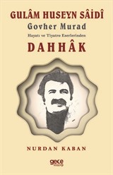 Gulam Huseyn Saidî Murad Hayatı ve Tiyatro Eserlerinden Dahhak