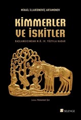 Kimmerler ve İskitler Başlangıcından M.Ö. IV. Yüzyıla Kadar