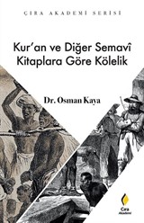 Kur'an ve Diğer Semavi Kitaplara Göre Kölelik