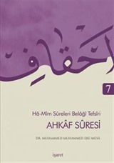 Ahkaf Sûresi / Ha-Mîm Sûreleri Belağî Tefsîri 7