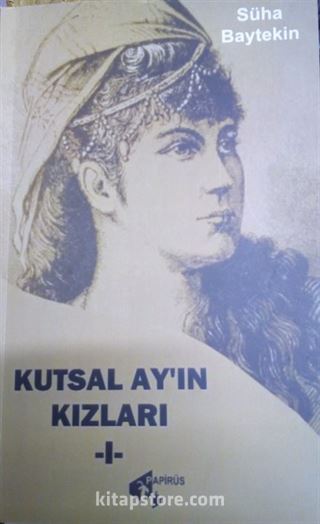 Kutsal Ay'ın Kızları 1