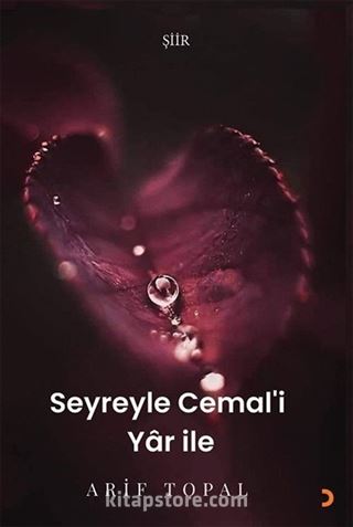 Seyreyle Cemal'i Yar İle