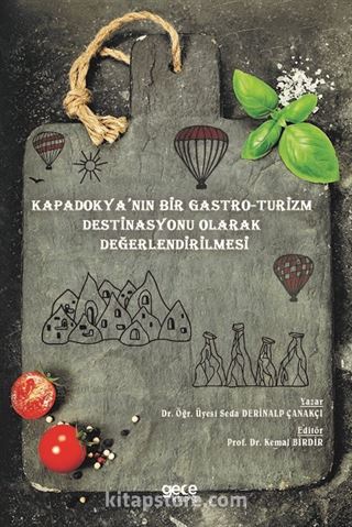 Kapadokya'nın Bir Gastro-Turizm Destinasyonu Olarak Değerlendirilmesi