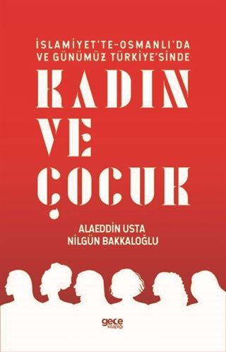 İslamiyette, Osmanlı'da ve Günümüz Türkiye'sinde Kadın ve Çocuk