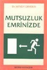 Mutsuzluk Emrinizde