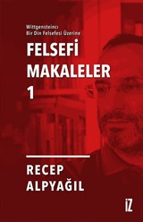 Wittgensteincı Bir Din Felsefesi Üzerine Felsefi Makaleler 1