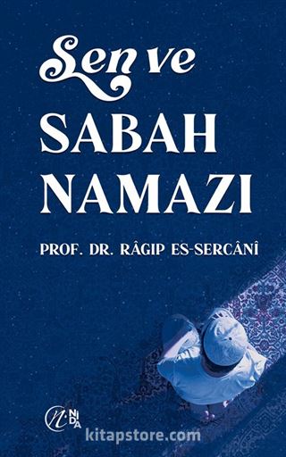 Sen ve Sabah Namazı