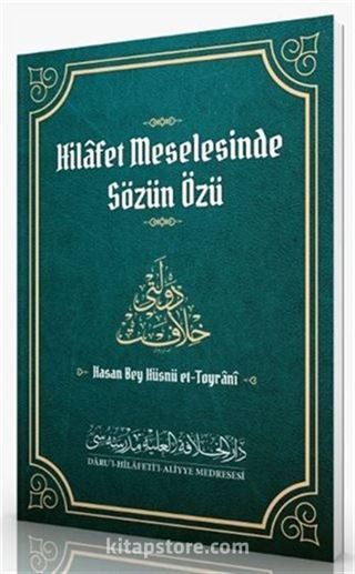 Hilafet Meselesinde Sözün Özü