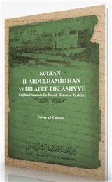 Sultan 2. Abdulhamid Han ve Hilafet-i İslamiyye