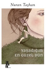 Yaşadığım En Güzel Dün