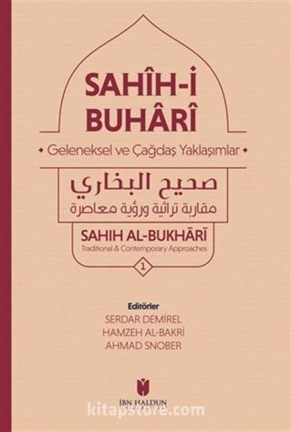 Sahih-İ Buhari : Geleneksel Ve Çağdaş Yaklaşımlar (3 CİLT)