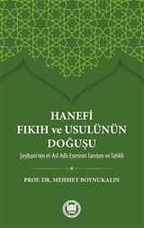 Hanefi Fıkıh ve Usulünün Doğuşu