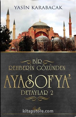 Bir Rehberin Gözünden Ayasofya'dan Detaylar 2