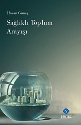 Sağlıklı Toplum Arayışı