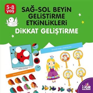 Dikkat Geliştirme / Sağ-Sol Beyin Geliştirme Etkinlikleri (5-8 Yaş)