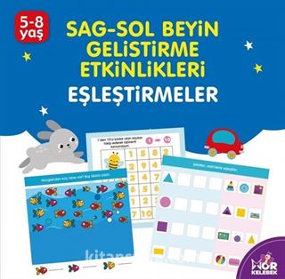 Eşleştimeler / Sağ-Sol Beyin Geliştirme Etkinlikleri (5-8 Yaş)