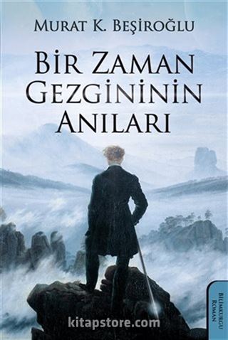 Bir Zaman Gezgininin Anıları