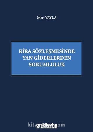 Kira Sözleşmesinde Yan Giderlerden Sorumluluk