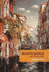 Muhafazakarlık : Akıl Toplum Siyaset