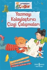 Arkadaşım Çağlar / Yazmayı Kolaylaştırıcı Çizgi Çalışmaları