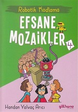 Robotik Kodlama / Efsane Mozaikler 4