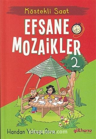 Köstekli Saat / Efsane Mozaikler 2