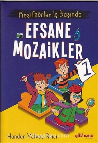 Keşifşörler İş Başında / Efsane Mozaikler 1