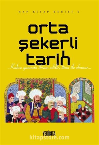 Orta Şekerli Tarih