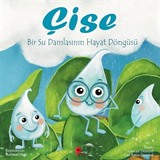 Çise: Bir Su Damlasının Hayat Hikayesi